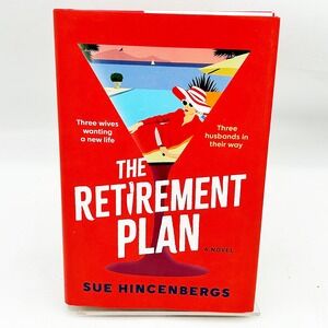 The Retirement Plan Sue Hincenbergs  Hardcover Fiction Novel